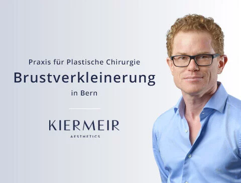 Brustverkleinerung in Bern - Dr. David Kiermeir 