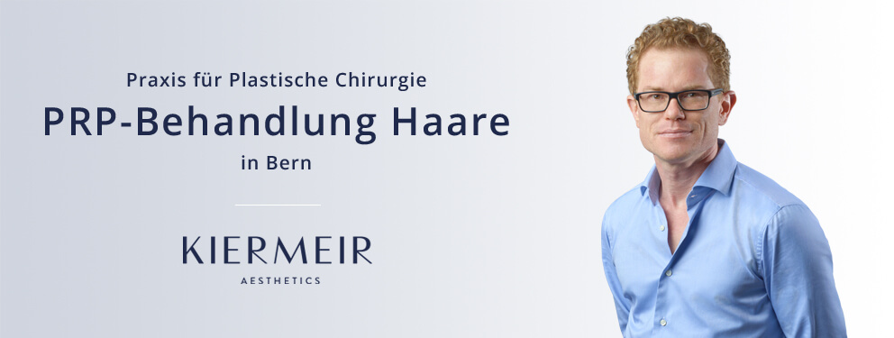 PRP Behandlung Haare in Bern, Dr. Kiermeir 